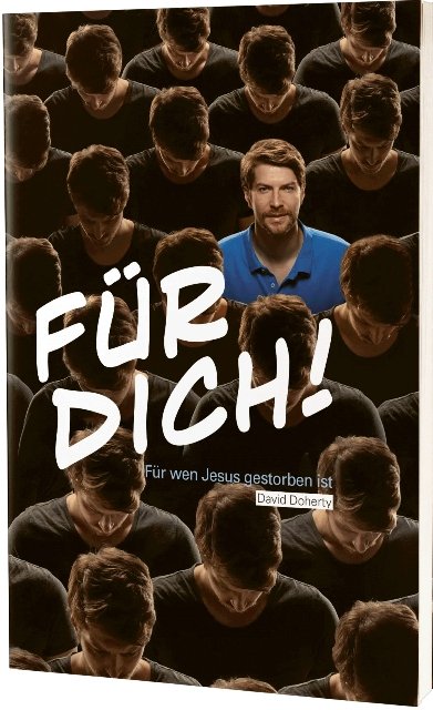 Für dich! - Für wen Jesus gestorben ist